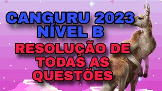 RESOLUÇÃO COMPLETA DA OLIMPÍADA CANGURU DA MATEMÁTICA 2023  NÍVEL B TODAS AS QUESTÕES [upl. by Jessamyn]