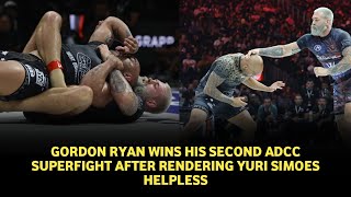 ADCC Superfight 2024 Highlights Gordon Ryan defeats Yuri Simoes with deadly submission [upl. by Samuelson]