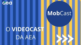 EP01  MobCast o videocast da AEA  Marcus Vinícius Aguiar [upl. by Sauder]