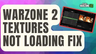 How To Fix Warzone 2 Graphics Issues  Textures Not Loading  Colored Screen [upl. by Florella502]