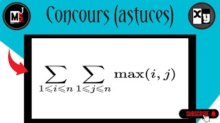 Correction de concours astuces sum maxij double sum [upl. by Scholem]