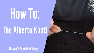 Fishing Knots Crazy Alberto Knot  Braid To Fluoro or Mono [upl. by Lamphere]