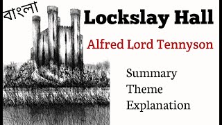 Locksley Hall By Alfred Loard Tennyson Summary [upl. by Teresina]