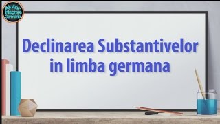 4Declinarea Substantivelor in limba germana  Limba germana pentru incepatori [upl. by Flannery501]