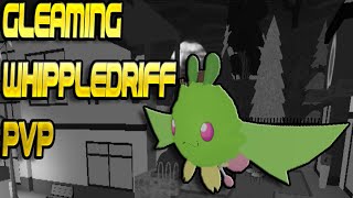 GLEAMING WHIPPLEDRIFF PVP HOW WILL YOU RUN YOURS LOOMIAN LEGACY ROBLOX [upl. by Najed]