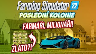 FARMÁŘI MILIONÁŘI  Farming Simulator 22 Poslední kolonie 17 [upl. by Kelcie]