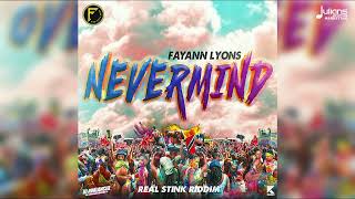 FayAnn Lyons  Nevermind Real Stink Riddim [upl. by Onitrof]