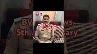 BVR Tv News 5th Anniversary By Additional DCP Of Khammam Naresh Kumar Sir BVRTVNEWS [upl. by Admana]