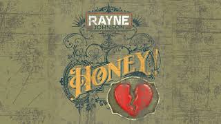 Rayne Johnson  Honey Official Lyric Video [upl. by Erot]