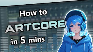 How to make ARTCORE in 5 minutes  FL Studio 20 Tutorial Free FLP [upl. by Neenaej]