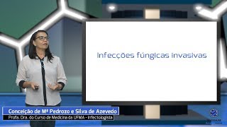 Infecções fúngicas invasivas [upl. by Antonio]