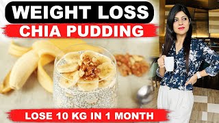 Weight loss Chia Pudding  Fast weight lossHow to lose weight fastDiet Plan Dr Shikha Singh Hindi [upl. by Yenohtna840]