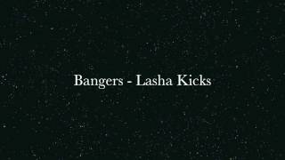 Bangers  Lasha Kicks Audio [upl. by Loriner546]