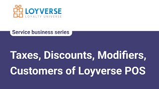 Taxes Discounts Modifiers and Customers of Loyverse POS for the Service Business [upl. by Dorej]