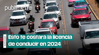 ¡Prepárate para el 2024 Nuevos costos de licencias de conducir en la CDMX [upl. by Rexford124]