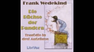 Die Büchse der Pandora  Frank Wedekind  Hörbuch [upl. by Wilfreda]