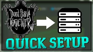 DEDICATED SERVER QUICK SETUP Windows  Dont Starve Together [upl. by Eerrehc]