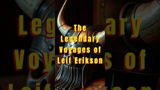 The Legendary Voyages of Leif Erikson [upl. by Narmak]