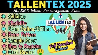 ALLEN Tallentex Scholarship Exam 2025  Syllabus  Cash Rewards  Full Details amp Analysis [upl. by Esor]