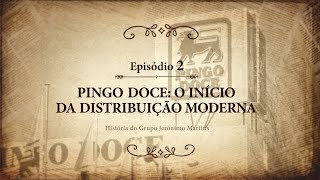 A história de Jerónimo Martins ep 2  Pingo Doce o início da distribuição moderna [upl. by Novyat]