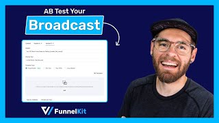 AB Test Your Broadcasts to Boost Engagement FunnelKit Automations Tutorial [upl. by Gerrie]