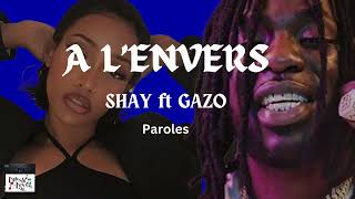 Shay feat Gazo  A lenvers Paroles [upl. by Josey967]