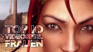 Frauen in Spielen  10 tolle Frauen in Computerspielen [upl. by Cyprio332]