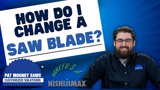 How do I change a saw blade  Nishijimax Cold Saw  Kanefusa Saw blade  Pat Mooney Saws [upl. by Roch]