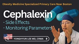 Cephalexin Side Effects Monitoring Parameters [upl. by Enilatan]