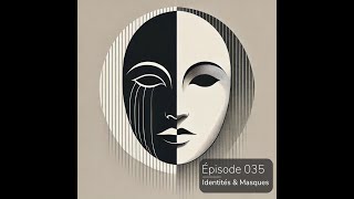 Identités amp Masques  Moments KULT 035 [upl. by Sirkin]