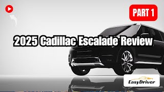 2025 Cadillac Escalade Review Part 1 [upl. by Nage640]