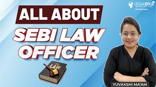 All About SEBI Law Officer  SEBI Syllabus Test pattern and Cutoff Record  SEBI Law officer Exam [upl. by Soirtemed]