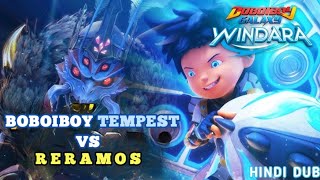 Boboiboy galaxy windara Tempest vs reramos in hindi dub [upl. by Ettevram]