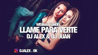 LLAME PARA VERTE ✘ DJ ALEX ✘ DJ JUAN REMIX 2018 ✘ SebaRecords [upl. by Aneladgam337]