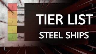 Steel Ships  Worth It Tier List [upl. by Groome]