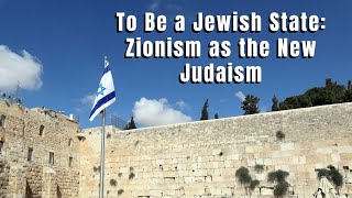 To Be a Jewish State Zionism as the New Judaism  Prof Yaacov Yadgar [upl. by Aztiram784]