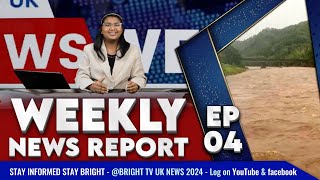 BRIGHT TV UK NEWS  WEEKLY NEWS REPORT  EPISODE 04 [upl. by Vas476]