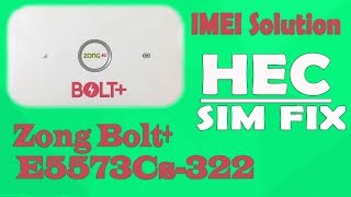 Huawei Zong E5573Cs322 21323327328329 IMEI Repair Solution  HEC Sim Fix Solution [upl. by Dirraj784]