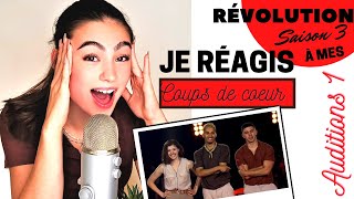 Je réagis à mes coups de cœur Révolution saison 3  Auditions 1 [upl. by Schreibman]