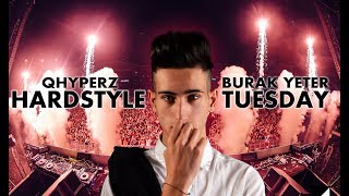 Burak Yeter  Tuesday  HardStyle QHYPERZ Official Remix [upl. by Akinal378]