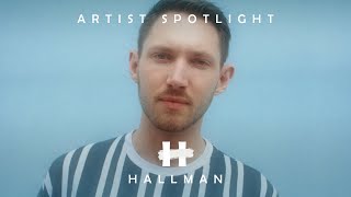 Artist Spotlight Hallman [upl. by Stannwood942]