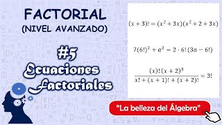 Factorial 57  Ecuaciones Factoriales Avanzado  Ejercicios Nivel Dios [upl. by Hilten]