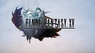 Final Fantasy XV ● Full Original Soundtrack [upl. by Eillim]