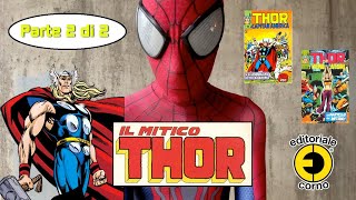 IL MITICO THOR Editoriale Corno 1971  parte 2 di 2 😀 TROPPO BELLA albo per albo [upl. by Gardia]