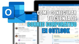 ✅ Como configurar tu cuenta de email corporativo en Microsoft Outlook 2020 📧 [upl. by Templas]