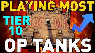 Playing the MOST OP Tier 10s in World of Tanks [upl. by Friedberg]