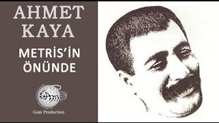 Metrisin Önünde Ahmet Kaya [upl. by Dalila]