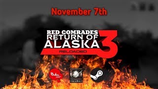 Red Comrades 3 Return of Alaska Reloaded — Launch Trailer [upl. by Adnilahs]