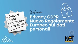 Webinar  Privacy GDPR Nuovo Regolamento Europeo sui dati personali [upl. by Voletta]