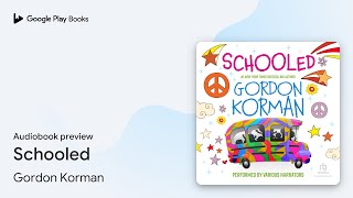 Schooled by Gordon Korman · Audiobook preview [upl. by Laup]